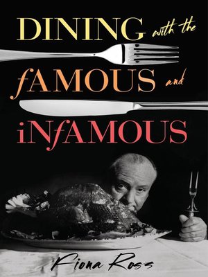Dining with the Famous and Infamous - ebook